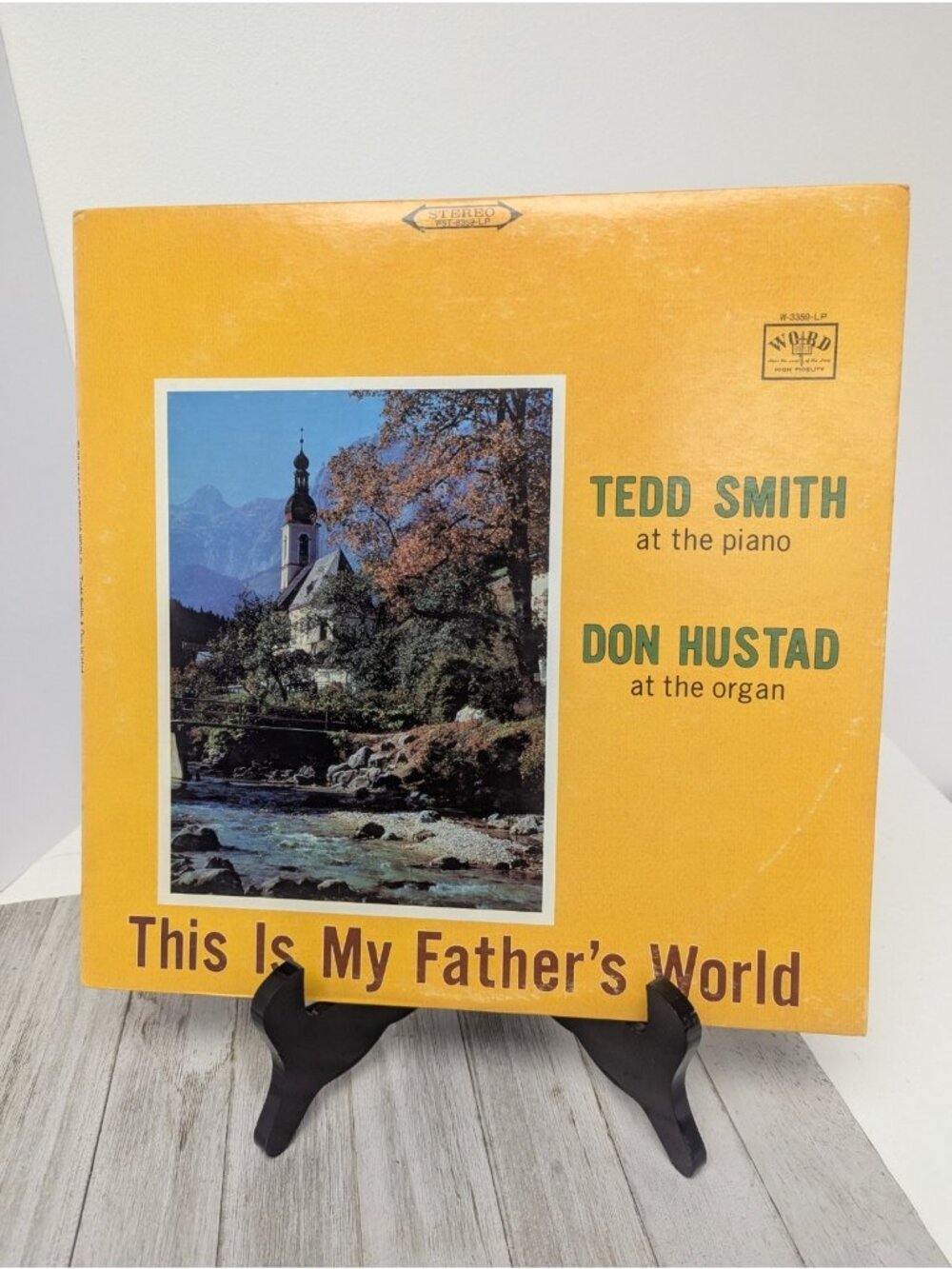 Tedd Smith Don Hustad, This Is My Father's World W-3359 Word Records Vinyl
